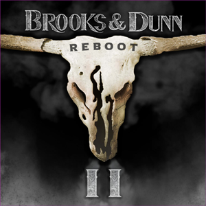 Brooks & Dunn 'Reboot 2' album cover